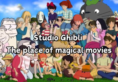 Studio Ghibli – The place of magical movies